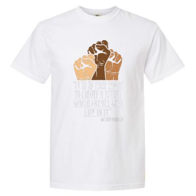 Your Hands Create Better World Black Lives Matter Blm Gift Garment-Dyed Heavyweight T-Shirt