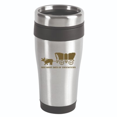 You Have Died Of Dysentery Oregon Trail 16oz Travel Tumbler