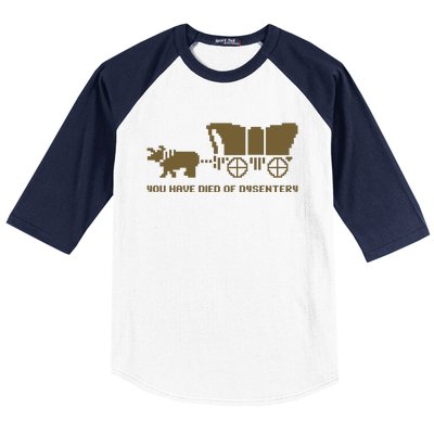 You Have Died Of Dysentery Oregon Trail Baseball Sleeve Shirt