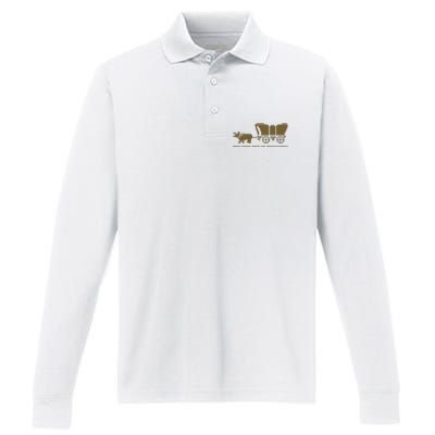 You Have Died Of Dysentery Oregon Trail Performance Long Sleeve Polo