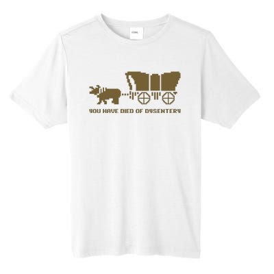 You Have Died Of Dysentery Oregon Trail Tall Fusion ChromaSoft Performance T-Shirt