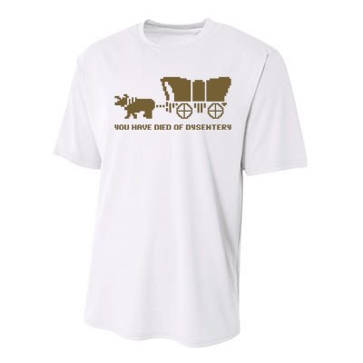 You Have Died Of Dysentery Oregon Trail Performance Sprint T-Shirt