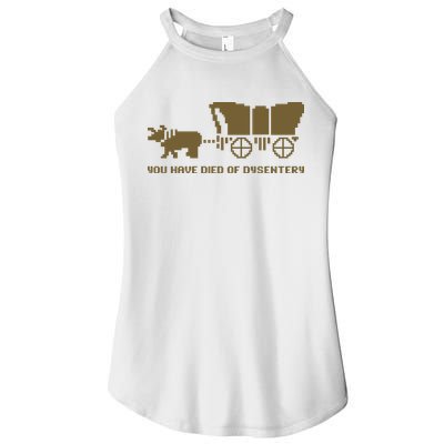 You Have Died Of Dysentery Oregon Trail Women's Perfect Tri Rocker Tank