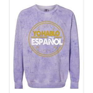 Yo Hablo Espanol Speak Languages Colorblast Crewneck Sweatshirt