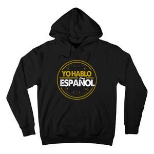 Yo Hablo Espanol Speak Languages Tall Hoodie