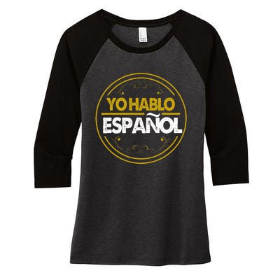 Yo Hablo Espanol Speak Languages Women's Tri-Blend 3/4-Sleeve Raglan Shirt