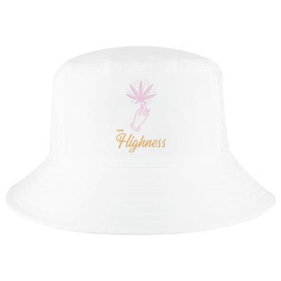 Your Highness Funny Weed Cannabis Marijuana 420 Stoner Gifts Cool Comfort Performance Bucket Hat