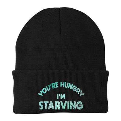 YouRe Hungry Gym IM Starving Workout Always Fitness Beanie