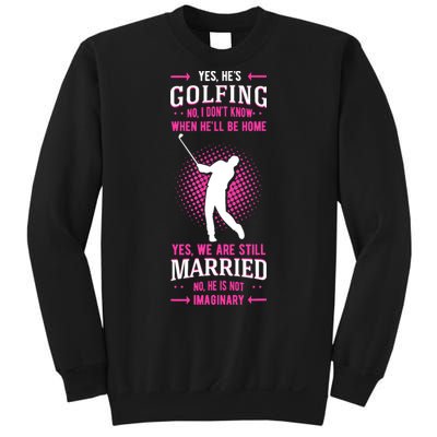 Yes He's Golfing Golf Putter Par Golfer Birdie Bogey Eagle Sweatshirt