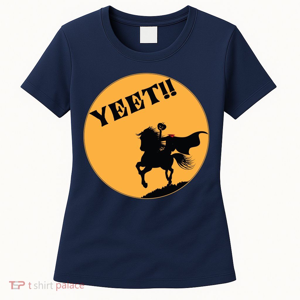 YEET!! Headless Horseman Funny Halloween Womens T-Shirt