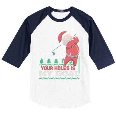 Your Hole Is My Goal Santa Claus Golf Baseball Sleeve Shirt