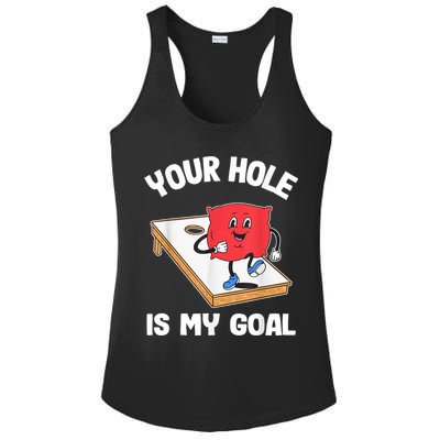 Your Hole Is My Goal Corn Hole Bean Bag Sarcastic Cornhole Ladies PosiCharge Competitor Racerback Tank
