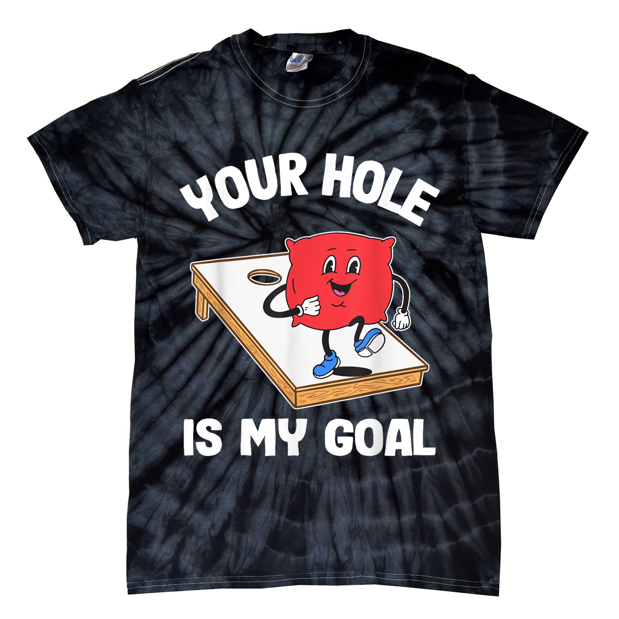 Your Hole Is My Goal Corn Hole Bean Bag Sarcastic Cornhole Tie-Dye T-Shirt