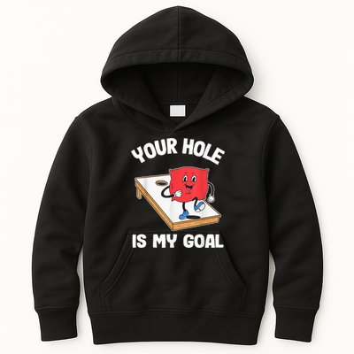 Your Hole Is My Goal Corn Hole Bean Bag Sarcastic Cornhole Kids Hoodie