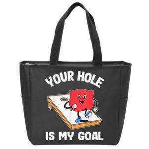 Your Hole Is My Goal Corn Hole Bean Bag Sarcastic Cornhole Zip Tote Bag