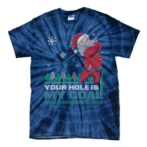 Your Hole Is My Goal Santa Claus Golf Ugly Christmas Sweater Tie-Dye T-Shirt