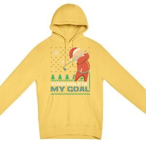 Your Hole Is My Goal Santa Claus Golf Ugly Christmas Cool Gift Premium Pullover Hoodie