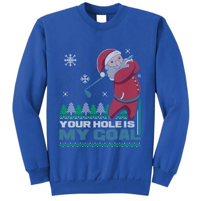 Your Hole Is My Goal Santa Claus Golf Ugly Christmas Cool Gift Sweatshirt