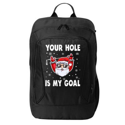 Your Hole Is My Goal Funny Santa Claus Golf Christmas Quotes Gift City Backpack