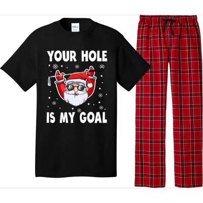 Your Hole Is My Goal Funny Santa Claus Golf Christmas Quotes Gift Pajama Set