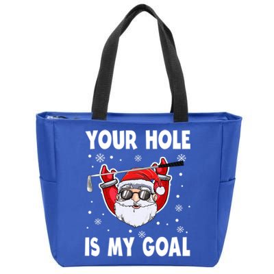 Your Hole Is My Goal Funny Santa Claus Golf Christmas Quotes Gift Zip Tote Bag