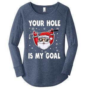 Your Hole Is My Goal Funny Santa Claus Golf Christmas Quotes Gift Women's Perfect Tri Tunic Long Sleeve Shirt