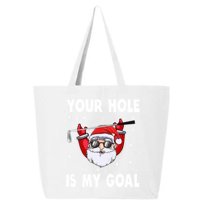 Your Hole Is My Goal Funny Santa Claus Golf Christmas Quotes Gift 25L Jumbo Tote