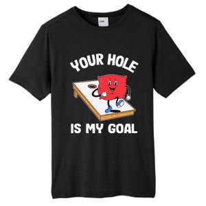 Your Hole Is My Goal Corn Hole Bean Bag Sarcastic Cornhole Tall Fusion ChromaSoft Performance T-Shirt