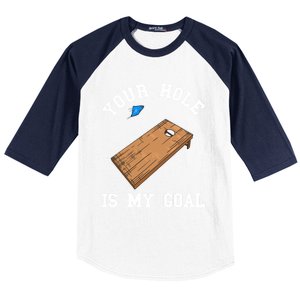 Your Hole Is My Goal Board Toss Game Lover Tossing Bag Gift Baseball Sleeve Shirt