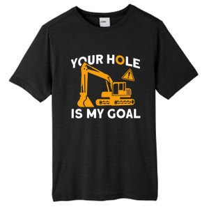 Your Hole Is My Goal Builder Contractor Meaningful Gift Tall Fusion ChromaSoft Performance T-Shirt