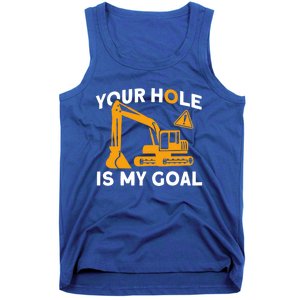 Your Hole Is My Goal Builder Contractor Meaningful Gift Tank Top