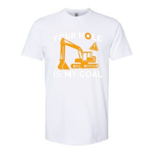 Your Hole Is My Goal Builder Contractor Meaningful Gift Softstyle CVC T-Shirt