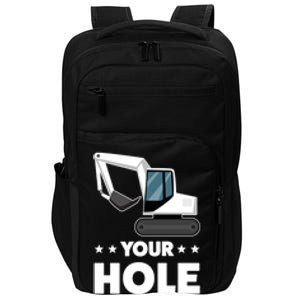 Your Hole Is My Goal Builder Gift Impact Tech Backpack