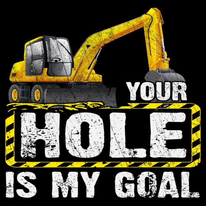 Your Hole Is My Goal Construction Equipt Excavating Gift Backpack