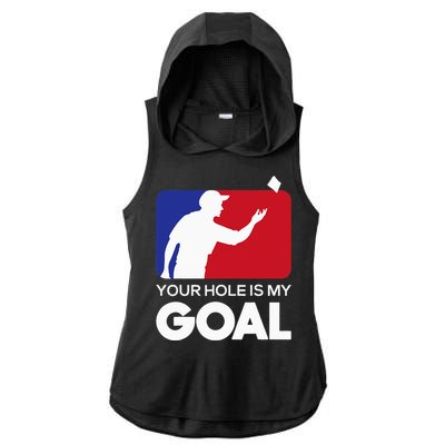 Your Hole is my Goal Funny Cornhole Player Bean Bag Game Ladies PosiCharge Tri-Blend Wicking Draft Hoodie Tank