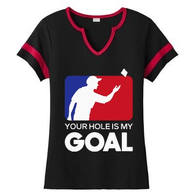 Your Hole is my Goal Funny Cornhole Player Bean Bag Game Ladies Halftime Notch Neck Tee