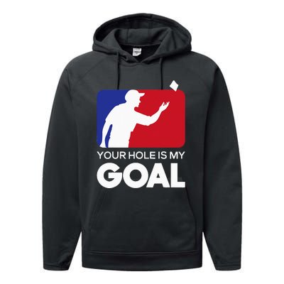 Your Hole is my Goal Funny Cornhole Player Bean Bag Game Performance Fleece Hoodie