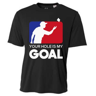 Your Hole is my Goal Funny Cornhole Player Bean Bag Game Cooling Performance Crew T-Shirt