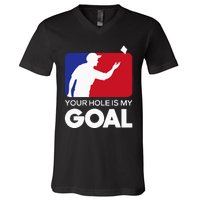 Your Hole is my Goal Funny Cornhole Player Bean Bag Game V-Neck T-Shirt