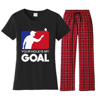 Your Hole is my Goal Funny Cornhole Player Bean Bag Game Women's Flannel Pajama Set