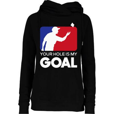 Your Hole is my Goal Funny Cornhole Player Bean Bag Game Womens Funnel Neck Pullover Hood