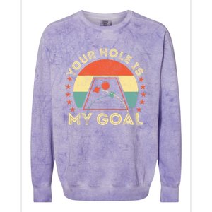 Your Hole Is My Goal Cornhole Dad Cornhole Champion Champ Cool Gift Colorblast Crewneck Sweatshirt