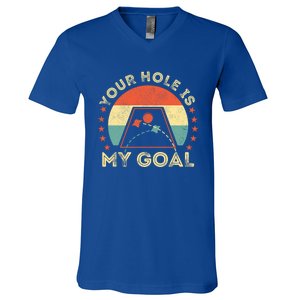 Your Hole Is My Goal Cornhole Dad Cornhole Champion Champ Cool Gift V-Neck T-Shirt