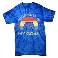 Your Hole Is My Goal Cornhole Dad Cornhole Champion Champ Cool Gift Tie-Dye T-Shirt