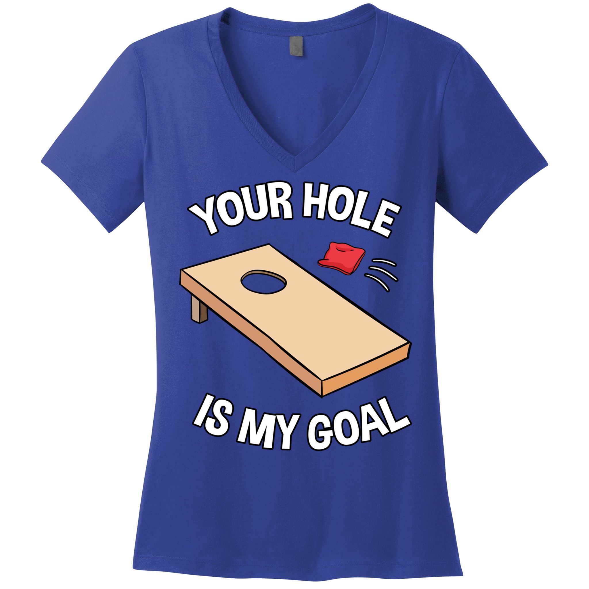 Your Hole Is My Goal Cornhole Team Bean Bag Lover Gift Women's V-Neck T-Shirt