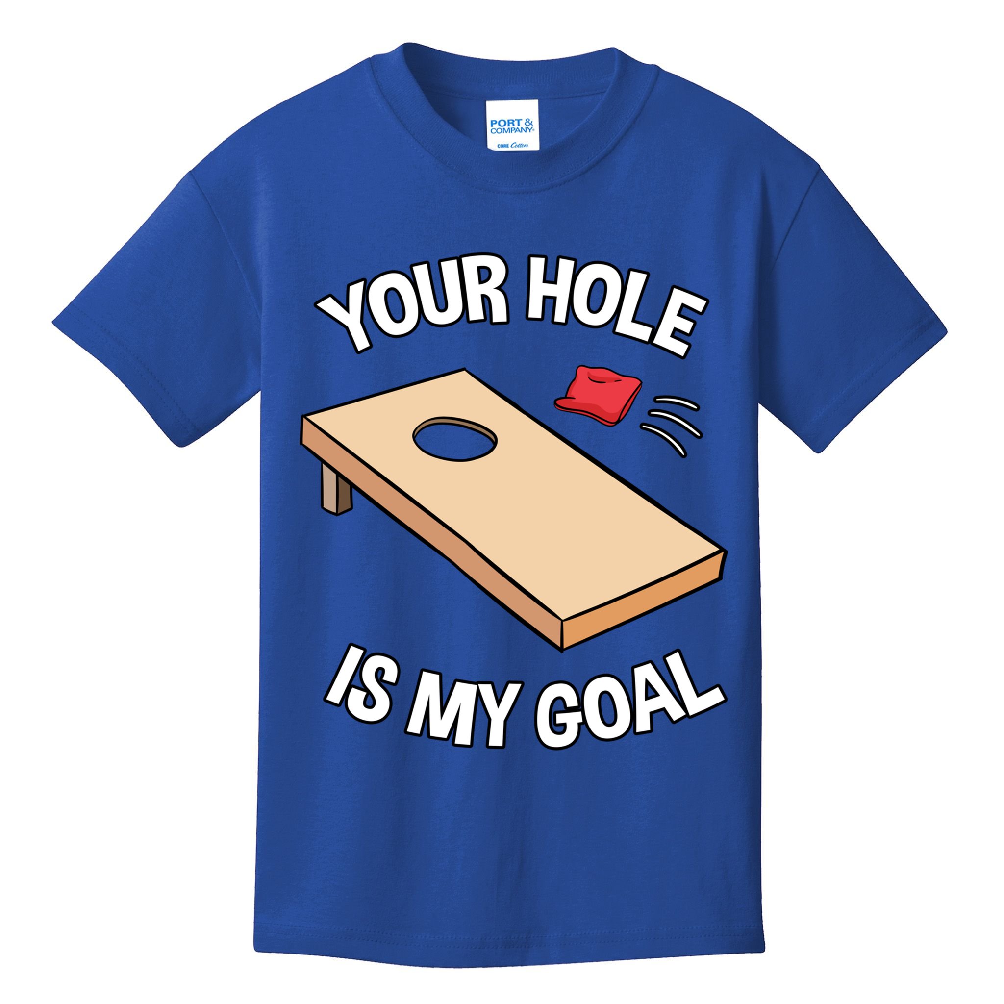 Your Hole Is My Goal Cornhole Team Bean Bag Lover Gift Kids T-Shirt