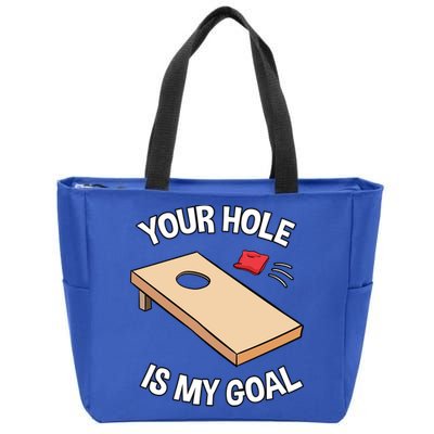 Your Hole Is My Goal Cornhole Team Bean Bag Lover Gift Zip Tote Bag
