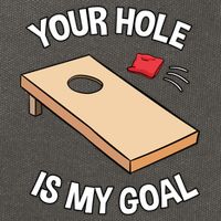 Your Hole Is My Goal Cornhole Team Bean Bag Lover Gift Cotton Canvas Backpack