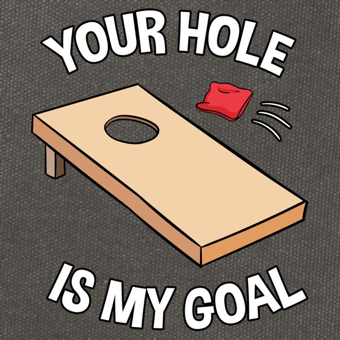 Your Hole Is My Goal Cornhole Team Bean Bag Lover Gift Cotton Canvas Backpack