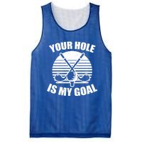 Your Hole Is My Goal Design Golfing Gift Mesh Reversible Basketball Jersey Tank